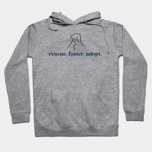 Rescue Foster Adopt Hoodie by chrissyloo